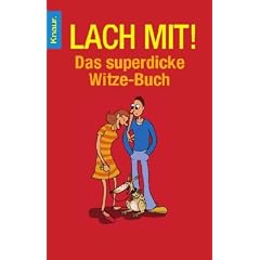Lach mit!: Das superdicke Witze-Buch