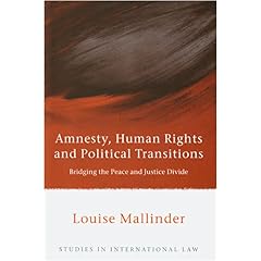 【クリックで詳細表示】Amnesty， Human Rights and Political Transitions： Bridging the Peace and Justice Divide (Studies in International Law) [ハードカバー]