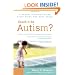 Could It Be Autism?: A Parent's Guide to the First Signs and Next Steps