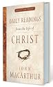 Daily Readings from the Life of Christ (Grace for Today)
