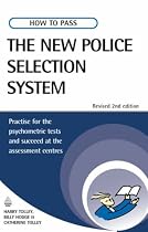 Testing Series: How to Pass the New Police Selection System: Practise for the Psychometric Tests and Succeed at the Assessment Centres: 34