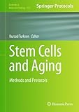 Stem cells and aging : methods and protocols