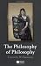 The Philosophy of Philosophy (The Blackwell / Brown Lectures in Philosophy)