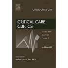 Cardiac Critical Care, An Issue of Critical Care Clinics (The Clinics: Surgery) by  A. Riba