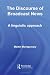 The Discourse of Broadcast News: A Linguistic Approach