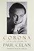 Corona: The Selected Poems of Paul Celan