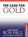 The Case for Gold (Ron Paul Set)