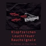 Produkt-Bild: Klopfzeichen Leuchtfeuer Rauchsignale