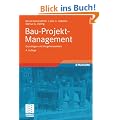 Bau-Projekt-Management: Grundlagen und Vorgehensweisen (Leitfaden der Bauwirtschaft und des Baubetriebs)