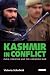 Kashmir in Conflict: India, Pakistan and the Unending War Kashmir in Conflict: India, Pakistan and the Unending War