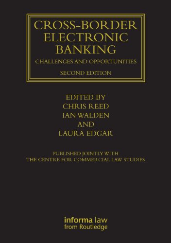 Cross-border Electronic Banking: Challenges and Opportunities (Centre for Commercial Law Studies / Information Technology Law Unit)