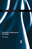 The politics of ratification of EU treaties
