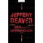 Der gehetzte Uhrmacher: Roman von Jeffery Deaver