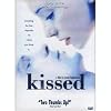 Kissed