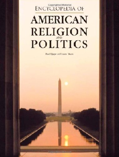 Encyclopedia of American Religion and Politics (Facts on File Library of American Literature)