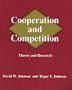 Cooperation and Competition: Theory and Research