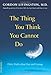 The Thing You Think You Cannot Do: Thirty Truths about Fear and Courage