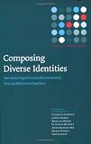 Composing Diverse Identities: Narrative Inquiries into the Interwoven Lives of Children and Teachers (Teachers, Teaching and Learning)