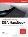 Oracle Database 11g DBA Handbook (Osborne ORACLE Press Series)