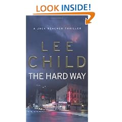 The Hard Way: (Jack Reacher 10): A Jack Reacher Novel