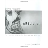 ABSolution: The Practical Solution for Building Your Best Abs