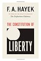 The Constitution of Liberty: The Definitive Edition