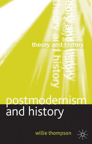 Postmodernism and History (Theory and History)