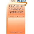 Transport Phenomena In Combustion by S H Chan