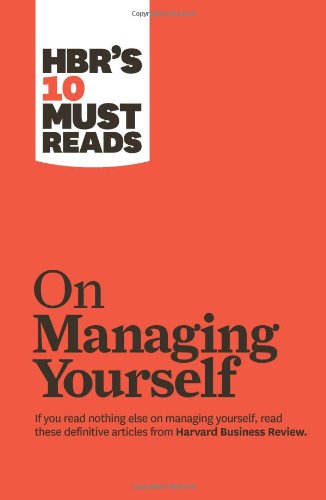 Textbook - HBR's 10 Must Reads on Managing Yourself