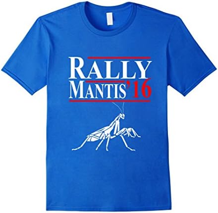 Men's Rally mantis for president 2016 shirt XL Royal Blue