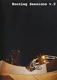 BOOTLEG SESSIONS V.2