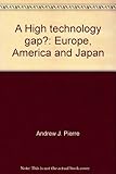 A High technology gap? : Europe, America and Japan