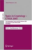 Topics in Cryptology -- CT-RSA 2005: The Cryptographers' Track at the RSA Conference 2005, San Francisco, CA, USA, February 14-18, 2005, Proceedings (Lecture Notes in Computer Science)