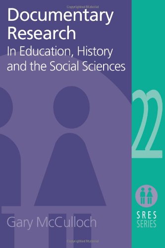 Documentary Research: In Education, History and the Social Sciences (Social Research and Educational Studies Series)