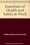 Essentials of health and safety at work