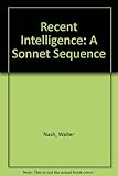 Recent intelligence : a sonnet cycle