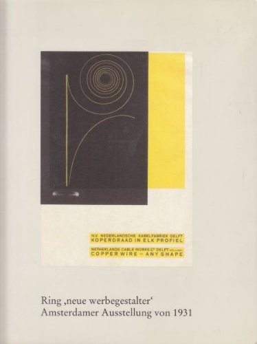 Typographie kann unter Umständen Kunst sein: Ring 'neue werbegestalter'. Die Amsterdamer Ausstellung von 1931