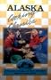 Alaska Cooking Classics: A Treasury of Lodge and Bed & Breakfast Favorite Recipes