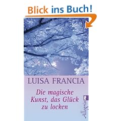 Die magische Kunst, das Gl�ck zu locken