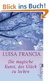 Die magische Kunst, das Gl�ck zu locken