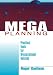 Books : Mega Planning: Practical Tools for Organizational Success