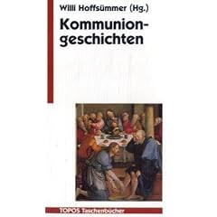 Topos Taschenb�cher, Bd.79, Kommuniongeschichten