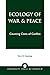 Ecology of War & Peace: Counting Costs of Conflict