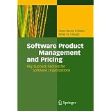 Software Product Management and Pricing: Key Success Factors for Software Organizations