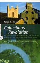Columbans Revolution: Wie irische M&ouml;nche Mitteleuropa mit dem Evangelium erreichten und was wir von ihnen lernen k&ouml;nnen (Edition IGW): Wie irische ... wir von ihnen lernen k&ouml;nnen. Edition IGW 1