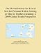 The World Market for Travel Sets for Personal Toilet, Sewing, or Shoe or Clothes Cleaning: A 2009 Global Trade Perspective
