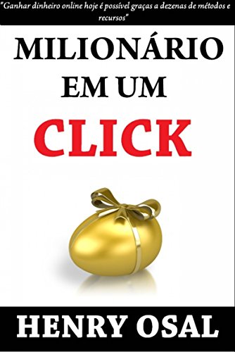 Milionário Em Um Click (Portuguese Edition)
