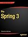 Pro Spring 3 (Expert's Voice in Spring)