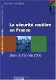 Revue La Documentation Française  / La sécurité routière en France : Bilan de l'année 2006