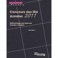 Concours des IRA - Annales 2011 - M�thodologie des �preuves - Annales corrig�es